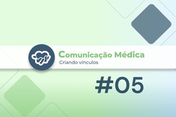 Série Comunicação Médica: Comunicação em alça fechada